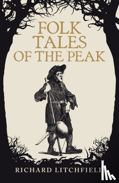 Litchfield, Richard - Folk Tales of The Peak