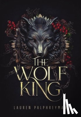Palphreyman, Lauren - Palphreyman, L: Wolf King