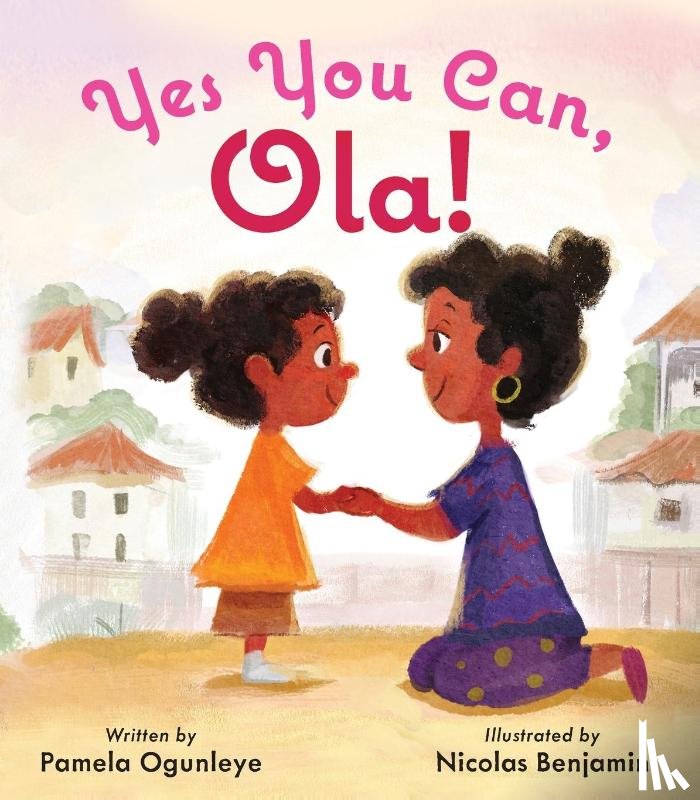 Ogunleye, Pamela - Yes You Can, Ola!