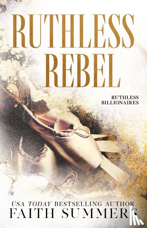 Summers, Faith, Gray, Khardine - Ruthless Rebel