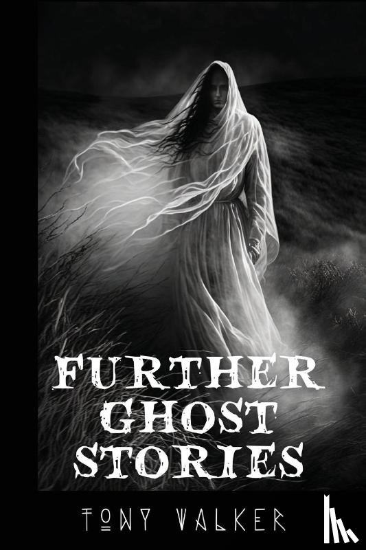 Walker, Tony - Further Ghost Stories