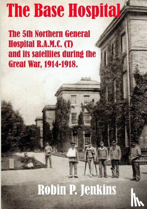 Jenkins, Robin P - The Base Hospital