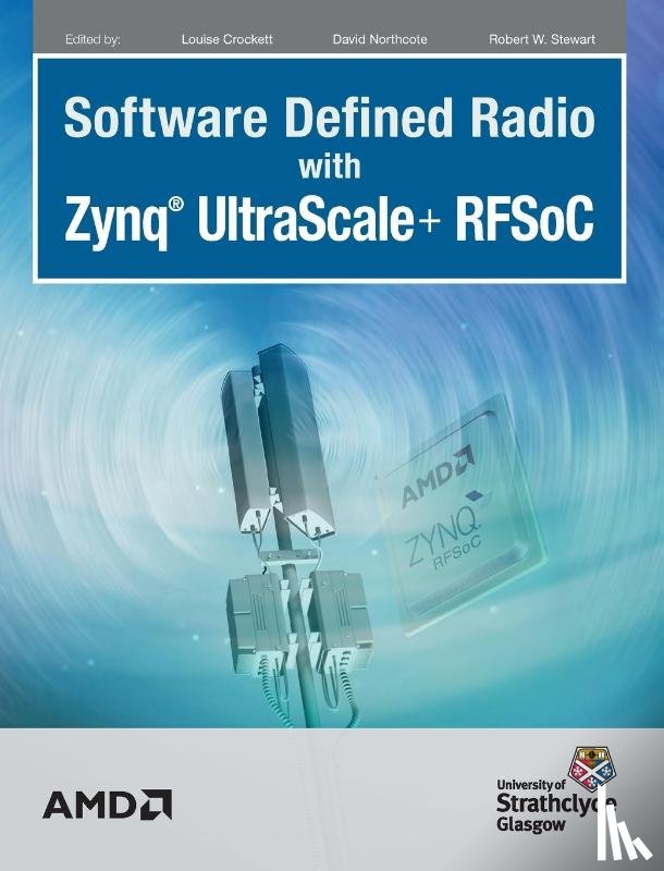  - Software Defined Radio with Zynq Ultrascale+ RFSoC