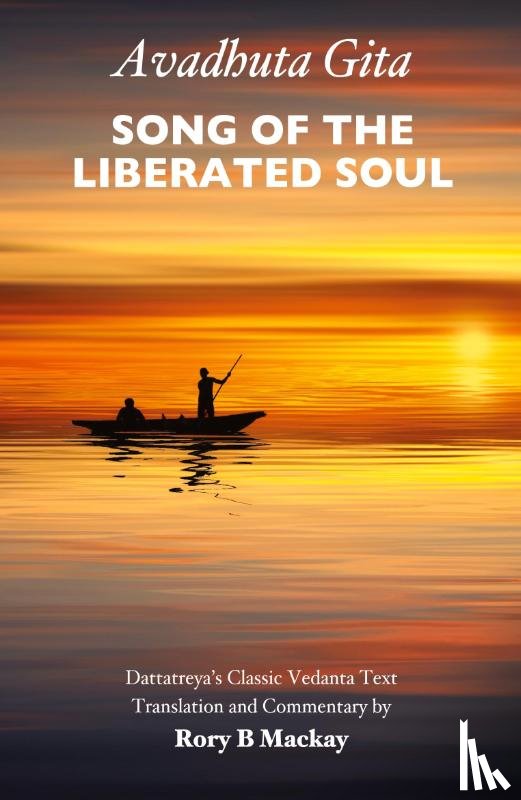 Mackay, Rory B - Avadhuta Gita - Song of the Liberated Soul