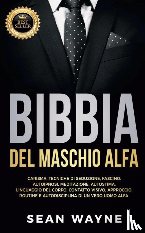 Wayne, Sean - BIBBIA del MASCHIO ALFA
