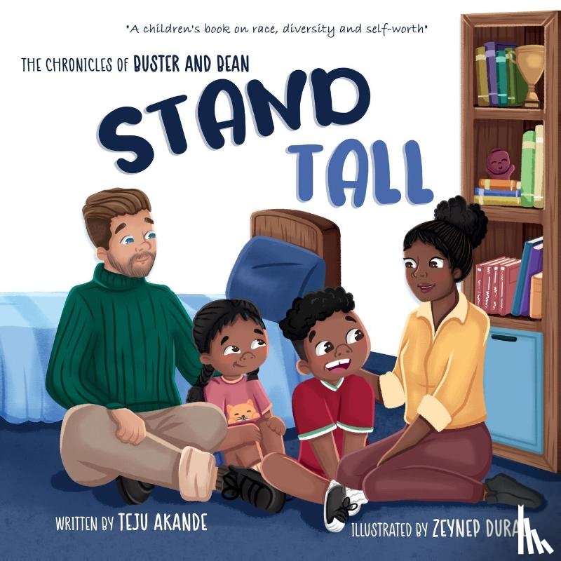 Akande, Teju - STAND TALL: A children's book on race, diversity and self-worth