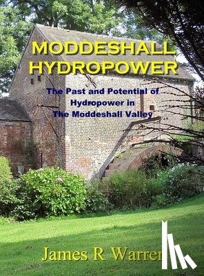 Warren, James R - Moddeshall Hydropower