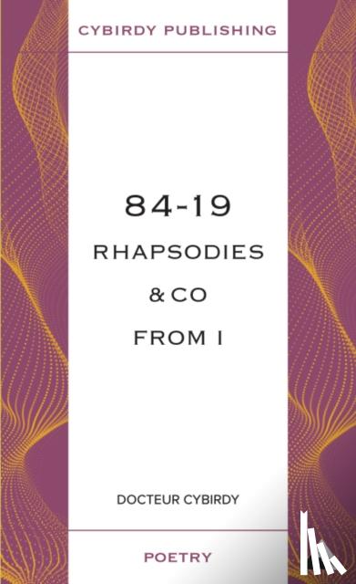 Cybirdy, Docteur - 84-19 Rhapsodies & Co from I