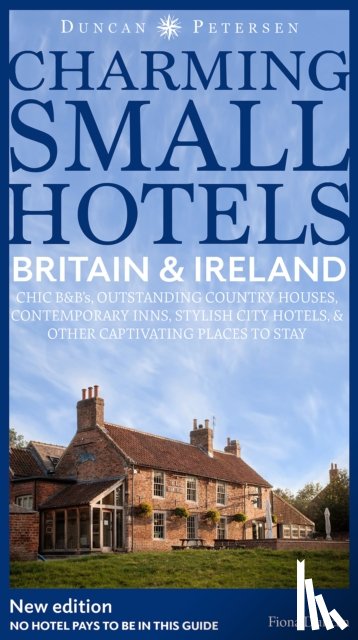  - Britain and Ireland Charming Small Hotels