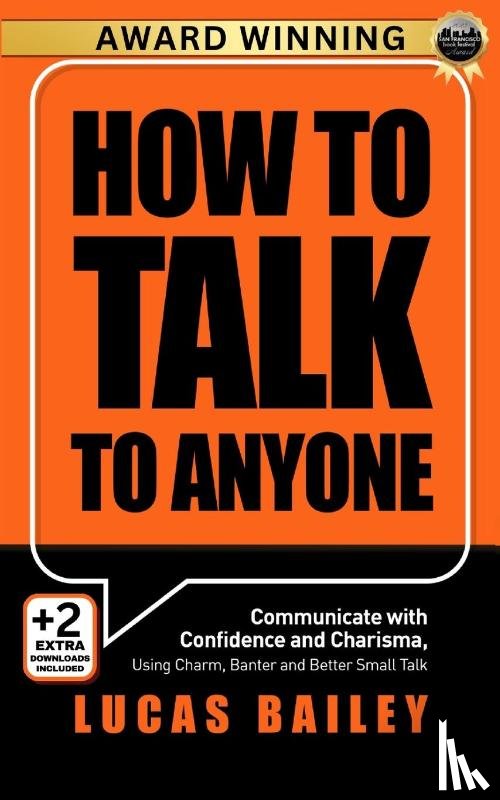 Bailey, Lucas - How to Talk to Anyone