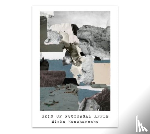 Honcharenko, Misha - Skin of Nocturnal Apple