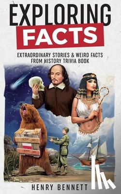 Bennett, Henry - Exploring Facts