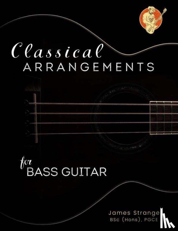 Strange, James - Classical Arrangements for Bass Guitar