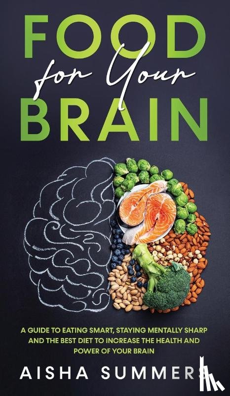 Summers, Aisha - Food for your brain