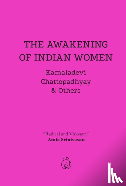 Chattopadhyay, Kamaladevi - The Awakening of Indian Women