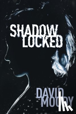 Moody, David - Shadowlocked