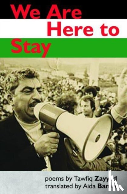 Zayyad, Tawfiq - We Are Here to Stay