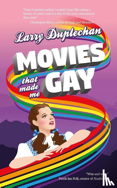 Duplechan, Larry - Movies That Made Me Gay