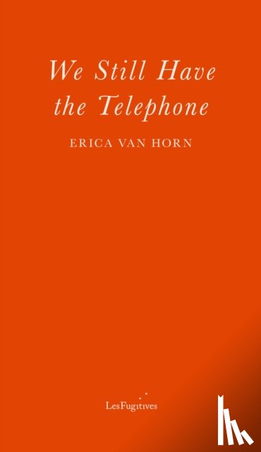 Van Horn, Erica - We Still Have the Telephone