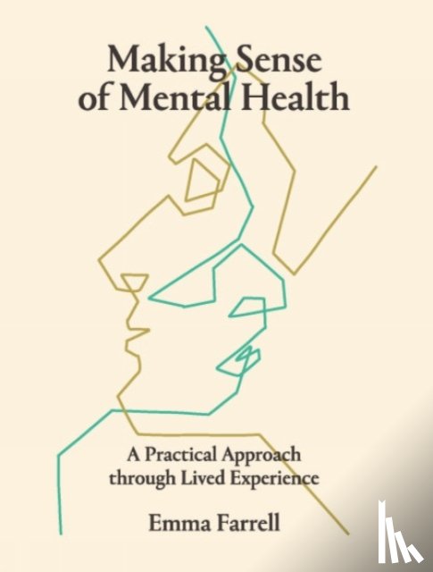 Farrell, Emma - Making Sense of Mental Health