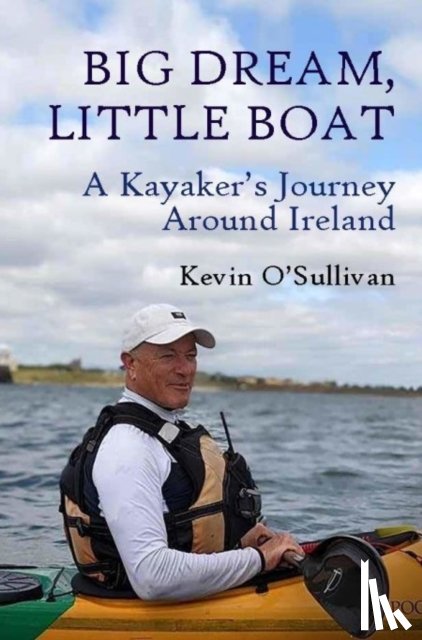 O'Sullivan, Kevin - Big Dream, Little Boat