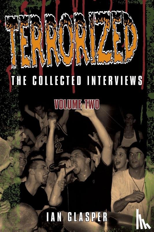 Glasper, Ian - Terrorized, The Collected Interviews, Volume Two