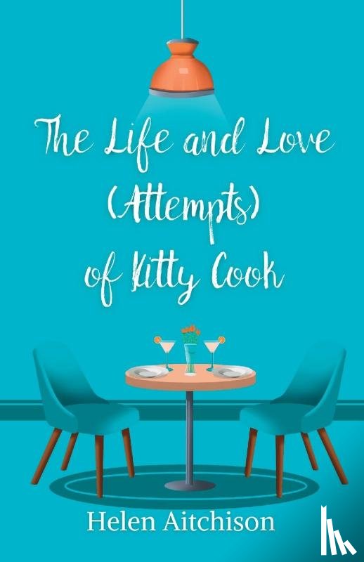 Aitchison, Helen - The Life and Love (Attempts) of Kitty Cook