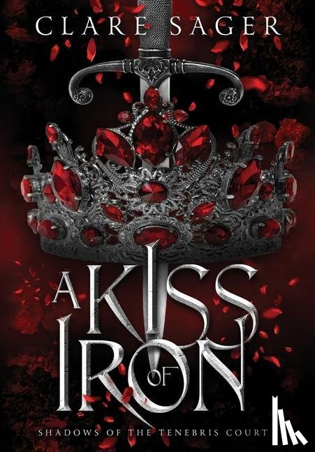 Sager, Clare - A Kiss of Iron