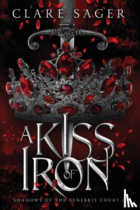 Sager, Clare - A Kiss of Iron
