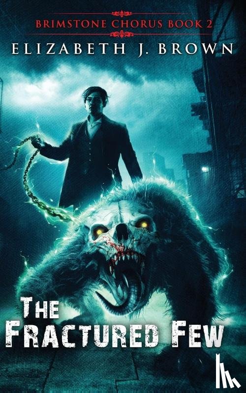 Brown, Elizabeth J. - The Fractured Few