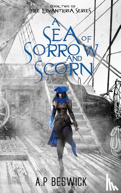Beswick, A. P - A Sea Of Sorrow And Scorn