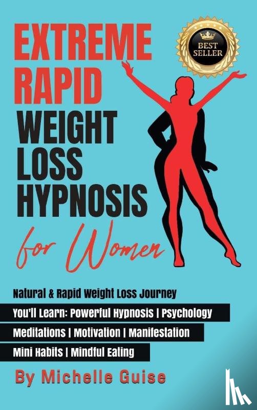 Guise, Michelle - Extreme Rapid Weight Loss Hypnosis for Women