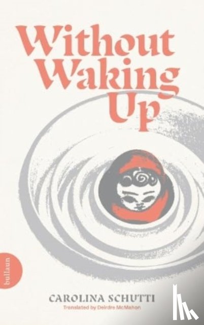 Schutti, Carolina - Without Waking Up
