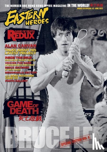 Baker, Ricky - Eastern Heroes Bruce Lee Issue No 4 Game of Death Special