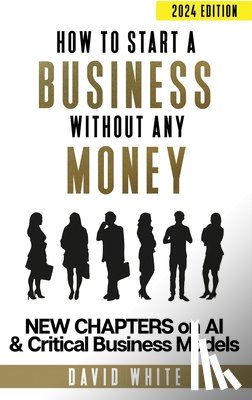 White, David C - How to start a business