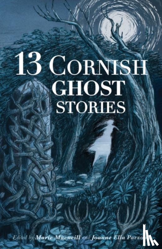  - 13 Cornish Ghost Stories