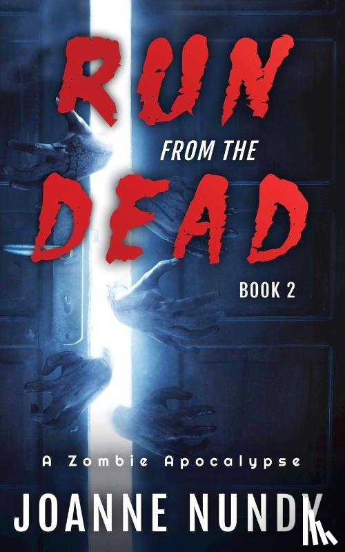 Nundy, Joanne - Run from the Dead