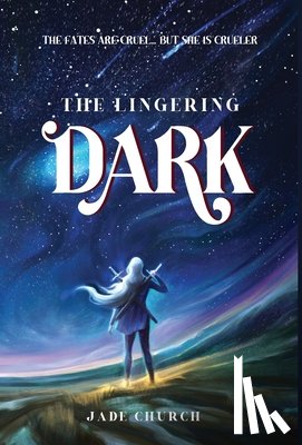 Church, Jade - The Lingering Dark