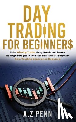 Penn, A. Z - Day Trading for Beginners
