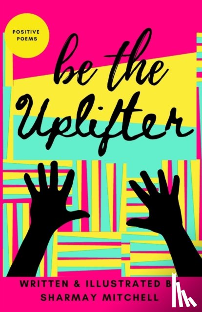 Mitchell, Sharmay - be the Uplifter