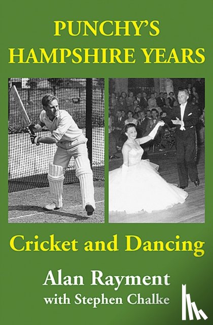 Rayment, Alan, Chalke, Stephen - Punchy's Hampshire Years