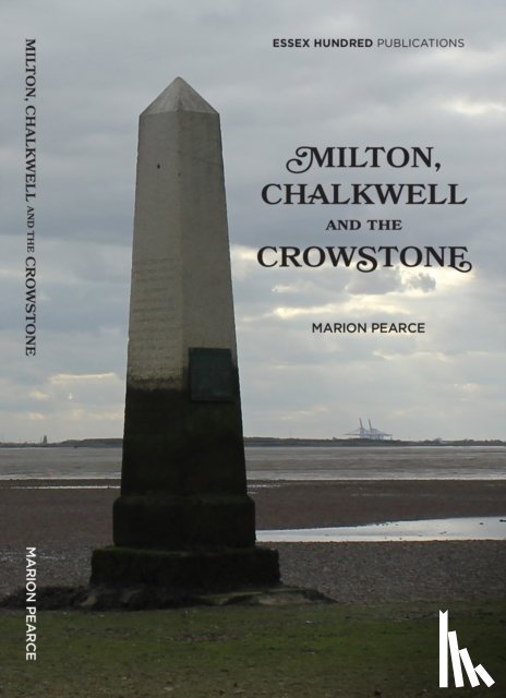 Pearce, Marion - NEW MILTON,CHALKWELL & the CROWSTONE (2023)