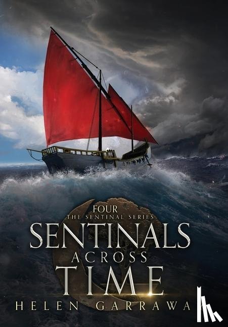Garraway, Helen - Sentinals Across Time