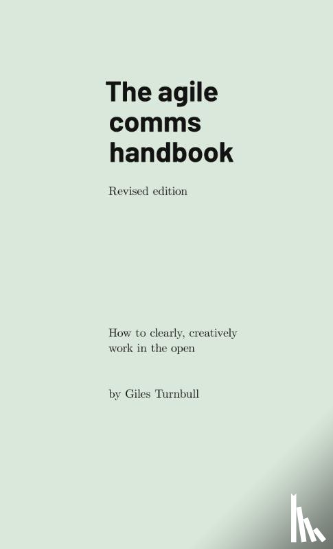 Turnbull, Giles - The agile comms handbook