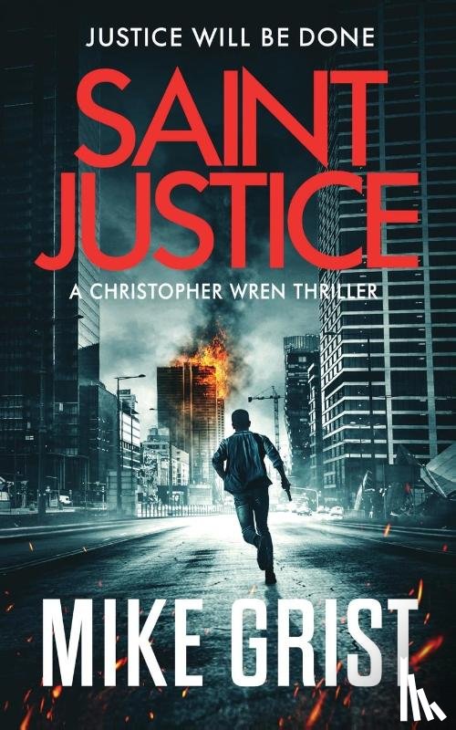 Grist, Mike - Saint Justice
