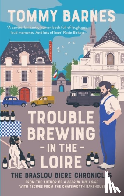 Barnes, Tommy - Trouble Brewing in the Loire