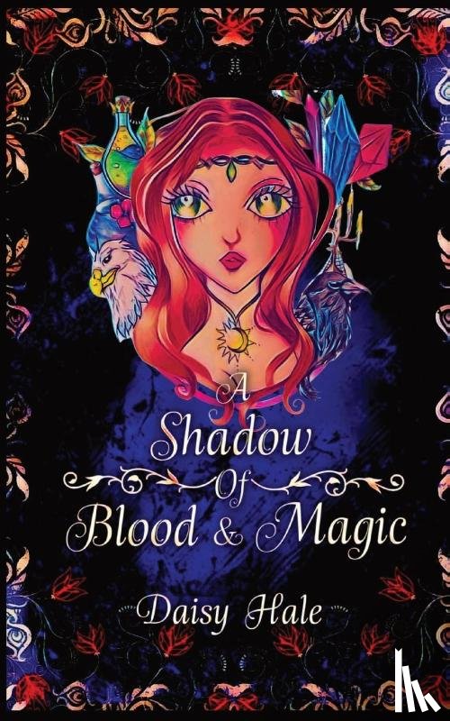 Hale, Daisy - A Shadow of Blood & Magic
