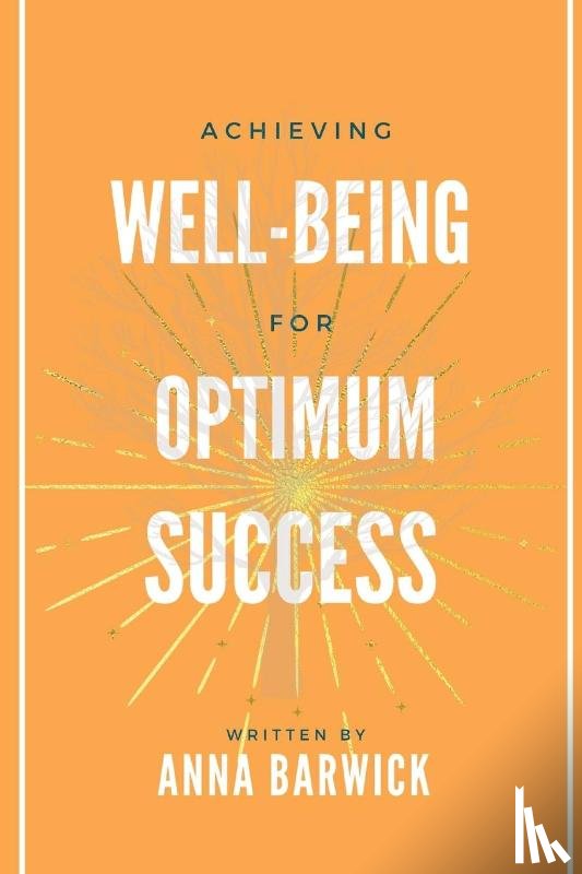 Barwick - Achieving Well-being for Optimum Success