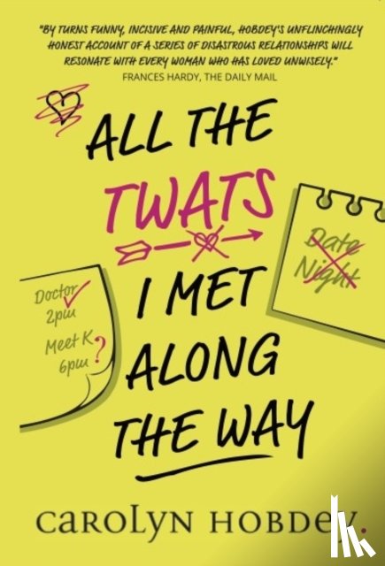 Hobdey, Carolyn - All The Twats I Met Along The Way