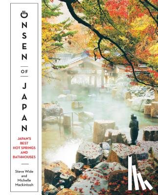 Wide, Steve, Mackintosh, Michelle - Onsen of Japan